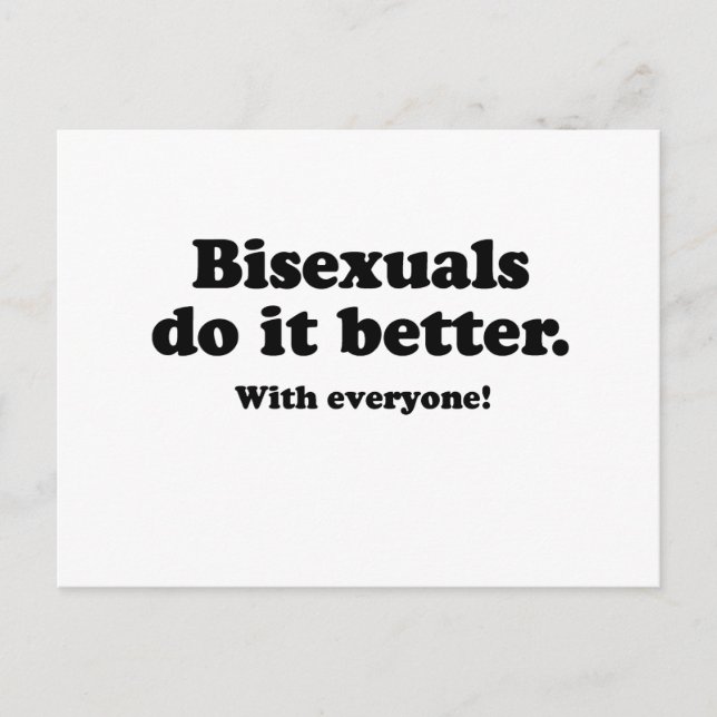 CARTE POSTALE LES BISEXUALS LE FONT MIEUX (AVEC TOUT LE MONDE) (Devant)