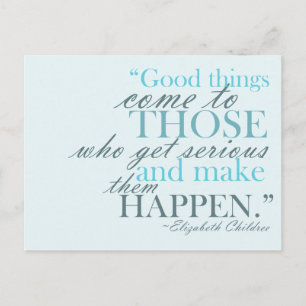 Carte Postale Les bonnes choses viennent Motivational Postcard