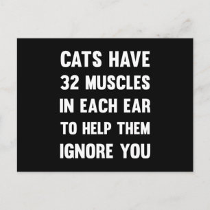 Carte Postale Les chats ont 32 muscles dans chaque oreille...  C