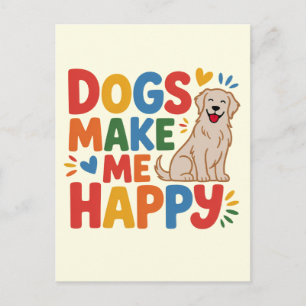 Carte Postale Les chiens me rendent heureux Citation inspirante