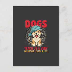 Carte Postale Les chiens nous enseignent une leçon très importan