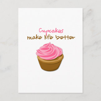 Carte Postale Les cupcakes rendent la vie meilleure