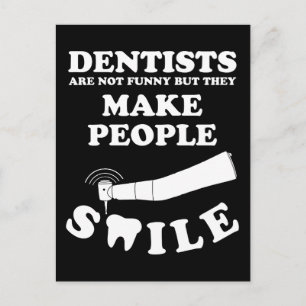 Carte Postale Les dentistes font sourire les gens Citation Den