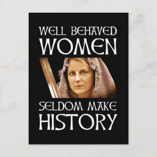 Carte Postale Les Femmes Bien Comportées Font Rarement Histoire