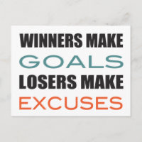 Les gagnants réalisent des objectifs, les perdants