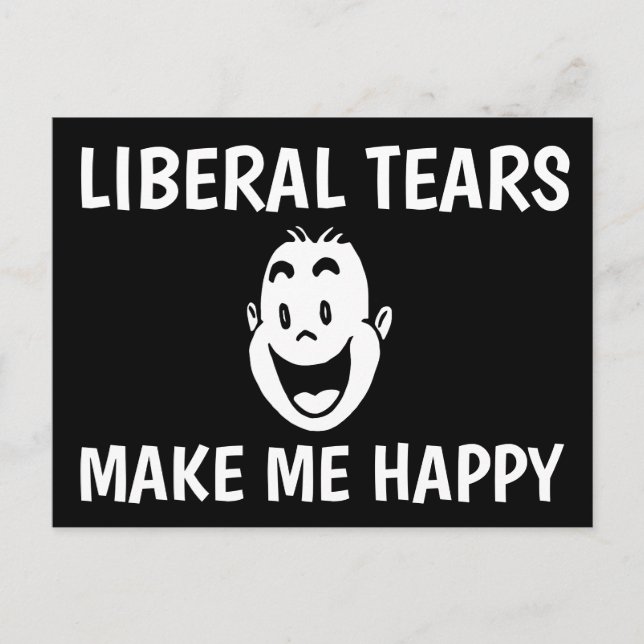 CARTE POSTALE LES LARMES LIBÉRALES ME RENDENT HEUR (Devant)