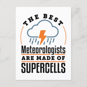 Carte Postale Les meilleurs météorologues sont faits de supercel