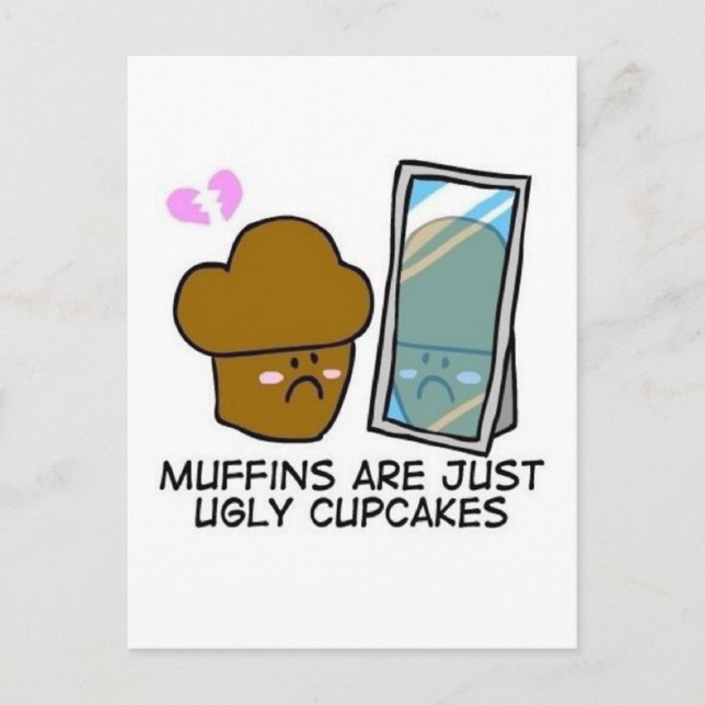 Carte Postale Les muffins ne sont que des cupcakes moches (Devant)