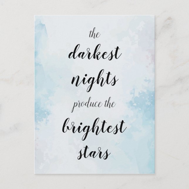 Carte Postale Les nuits les plus sombres produisent les étoiles  (Devant)