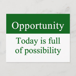 Carte Postale Les opportunités remplissent la vie