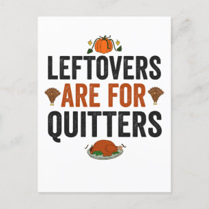 Carte Postale Les restes sont pour Quitters Drôle Thanksgiving F