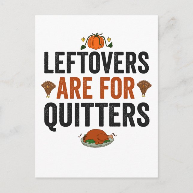 Carte Postale Les restes sont pour Quitters Drôle Thanksgiving F (Devant)