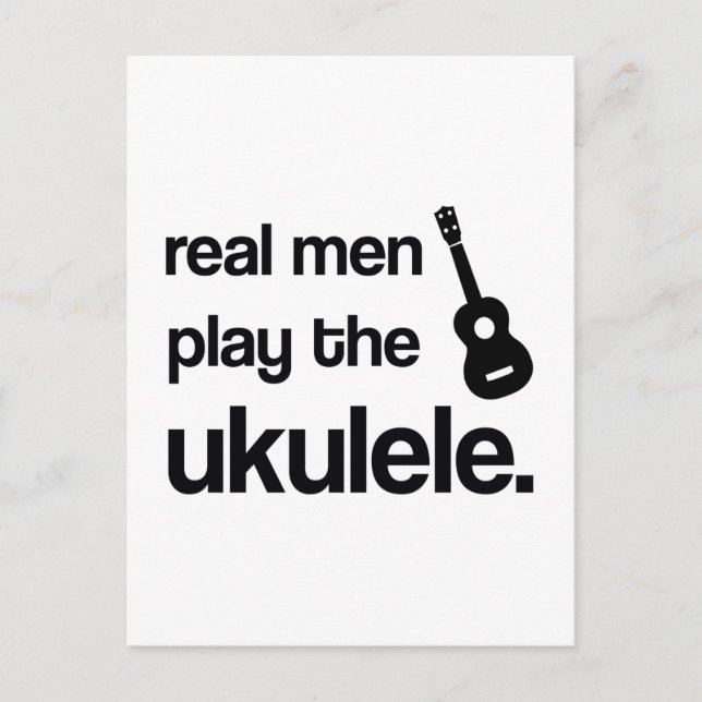 CARTE POSTALE LES VRAIS HOMMES JOUENT L'UKULELE (Devant)