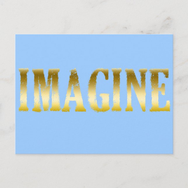 Carte Postale Lettres d'or Imaginez sur T-shirts, Mugs, Cadeaux (Devant)