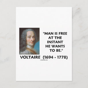 Carte Postale L'Homme Est Libre À L'Instant Il Veut Être Voltair
