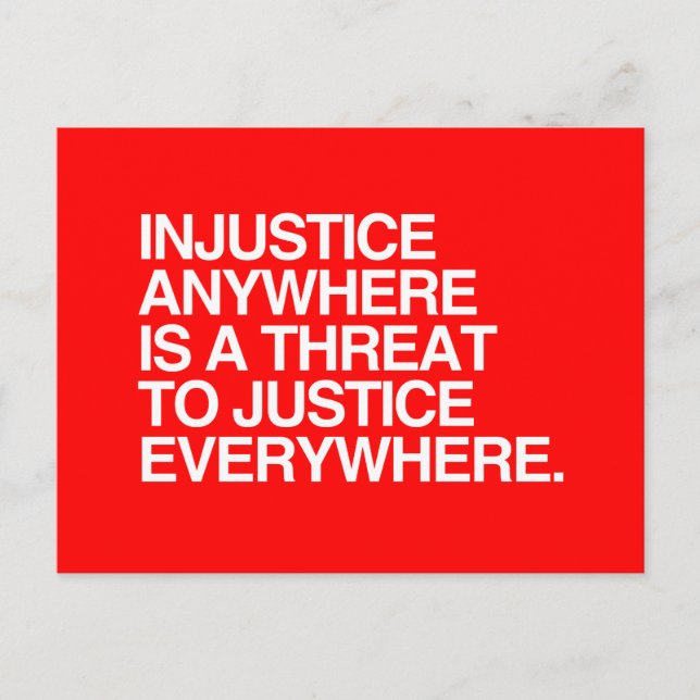 Carte Postale L'INJUSTICE N'IMPORTE OÙ MENACE LA JUSTICE -.png (Devant)
