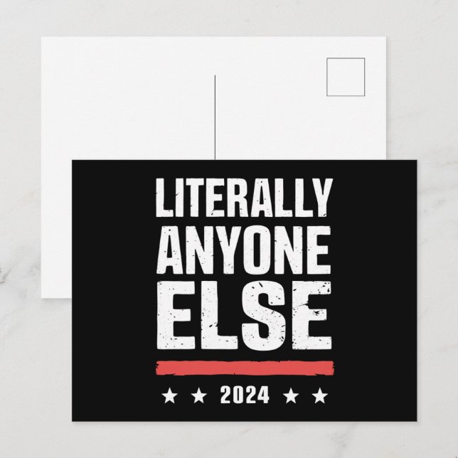 Carte Postale Littéralement N'Importe Qui D'Autre 2024 Politique (Devant / Derrière)