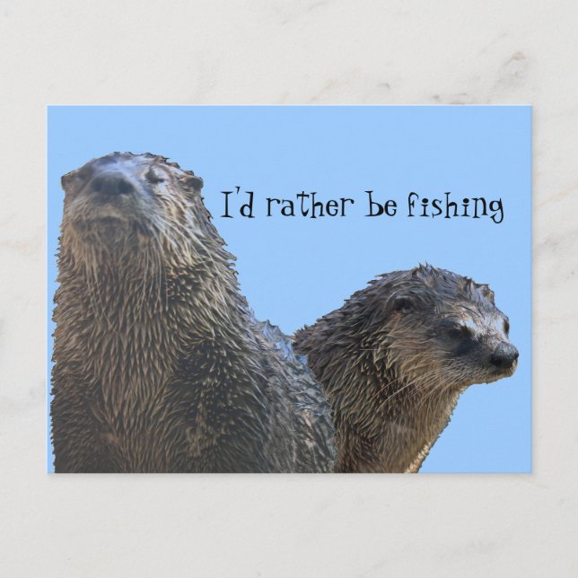 Carte Postale loutre, loutre 2, je préfère pêcher (Devant)