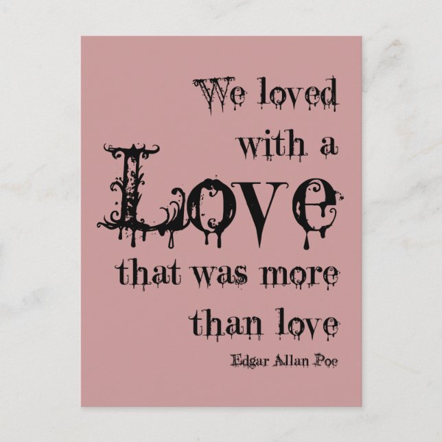 Carte Postale Love More than Love Edgar Allan Poe Citation (Devant)