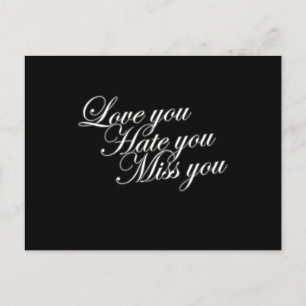 Carte Postale Love you Hate you Miss you sad drôle gothique love