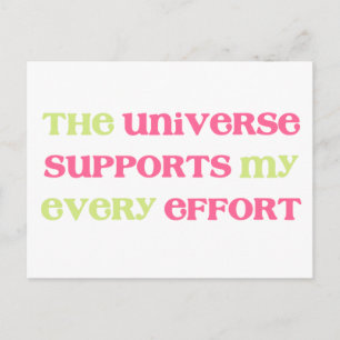 Carte Postale L'Univers soutient mes efforts Affirmation