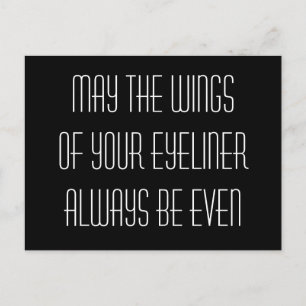 Carte Postale Mai les ailes de votre eye-liner soient toujours