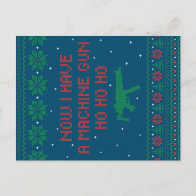 Carte Postale Maintenant j'ai un pistolet à machine Ho-Ho-Ho (Devant)