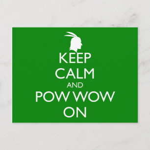 CARTE POSTALE MAINTENEZ LE CALME ET LE POW WOW