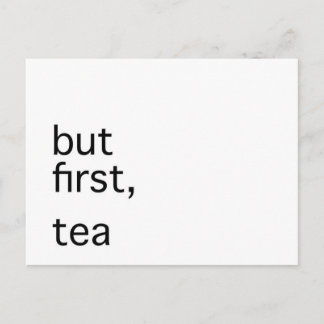 Carte Postale Mais d'abord, la typographie du thé