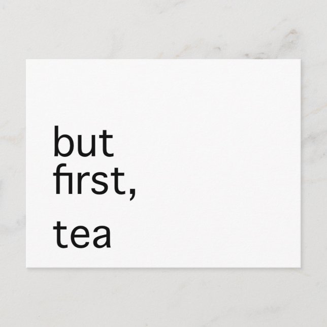 Carte Postale Mais d'abord, la typographie du thé (Devant)