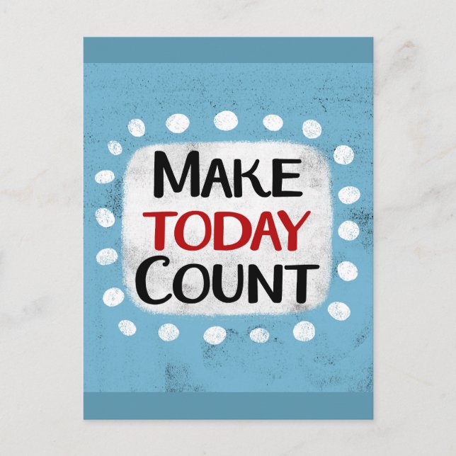 Carte postale Make Today Count (Devant)