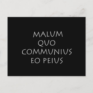 Carte Postale Malum quo communius eo peius
