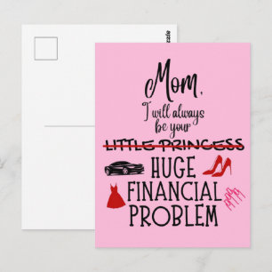 Carte Postale Maman, je serai toujours ton énorme problème finan