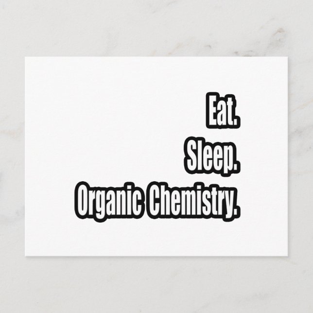 Carte Postale Manger. Dormir. Chimie organique. (Devant)