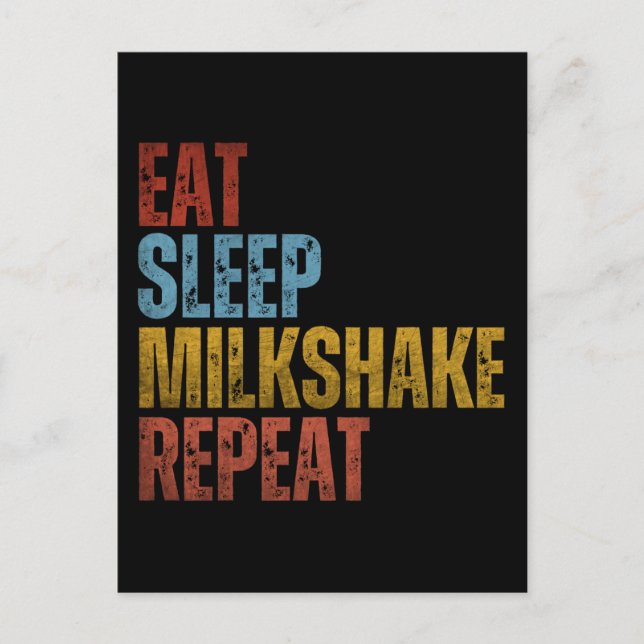 CARTE POSTALE MANGER DORMIR MILKSHAKE RÉPÉTER (Devant)