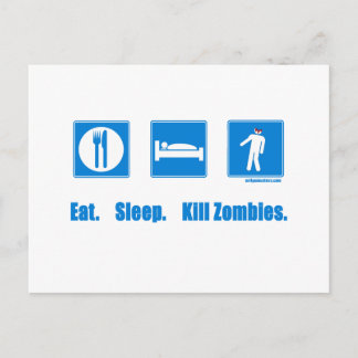 Carte Postale Manger. Dormir. Tuez des zombies.