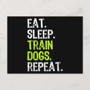 Carte Postale Manger Sleep Train Dogs Formation de formateur Drô