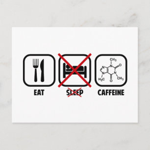 CARTE POSTALE MANGEZ, NE DORMEZ PAS, CAFFEINE