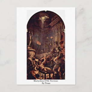 Carte Postale Martyre De St Vavrinec Par Titien