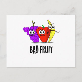CARTE POSTALE MAUVAIS FRUIT !