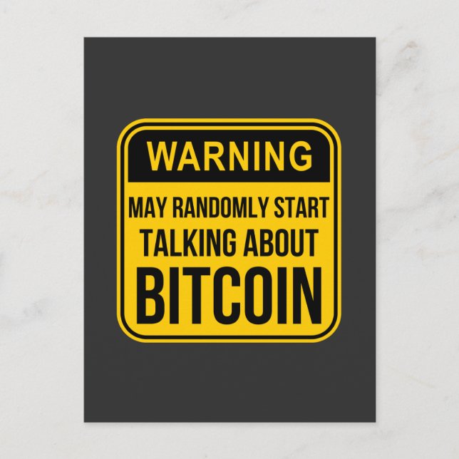 CARTE POSTALE MAY RANDOMLY START TALKING ABOUT BITCOIN (Devant)