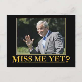 Carte Postale Me Manque Encore ? George W. Bush