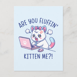 Carte Postale Me taquinez-vous, petit chaton - Humour de bureau 