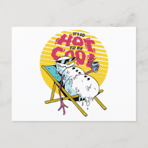 Carte Postale Melting Snowman tellement chaud pour être cool