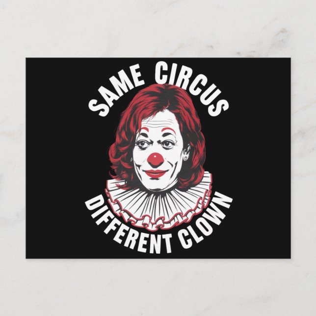 Carte Postale Même Cirque Clown différent Anti Kamala 2024 (Devant)