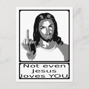 Carte Postale Même Jésus ne t'aime pas