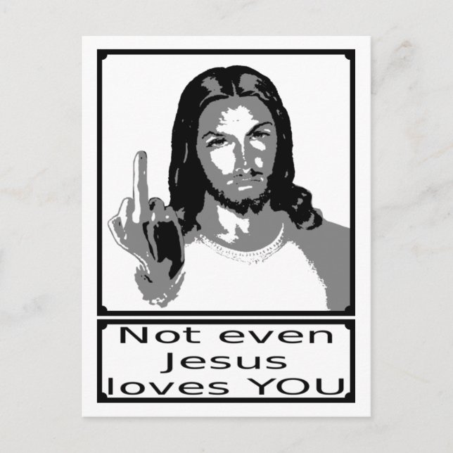 Carte Postale Même Jésus ne t'aime pas (Devant)