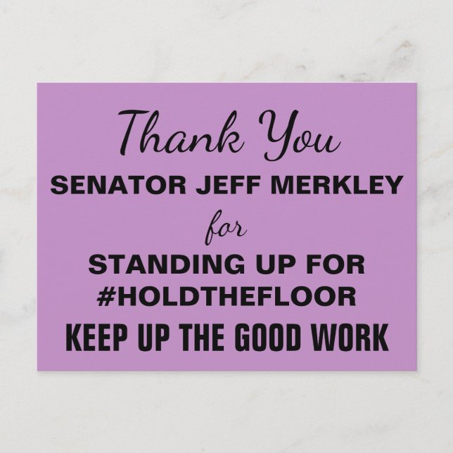 Carte Postale Merci Sénateur Merkley #HoldTheFloor Résistez (Devant)
