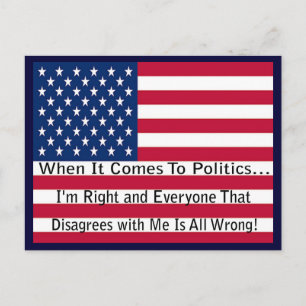 Carte Postale Message politique drôle sur le fait d'avoir raison