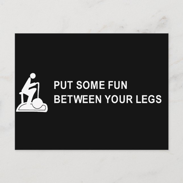 CARTE POSTALE METS UN PEU DE PLAISIR ENTRE TES JAMBES T-SHIRT (Devant)
